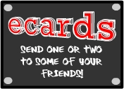 New Ecards!!!
